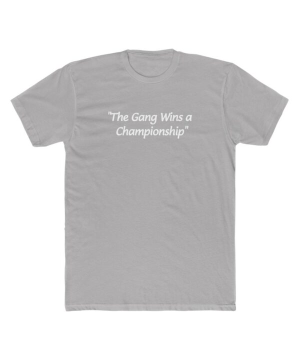Alternative view of The Gang Wins A Championship Tee